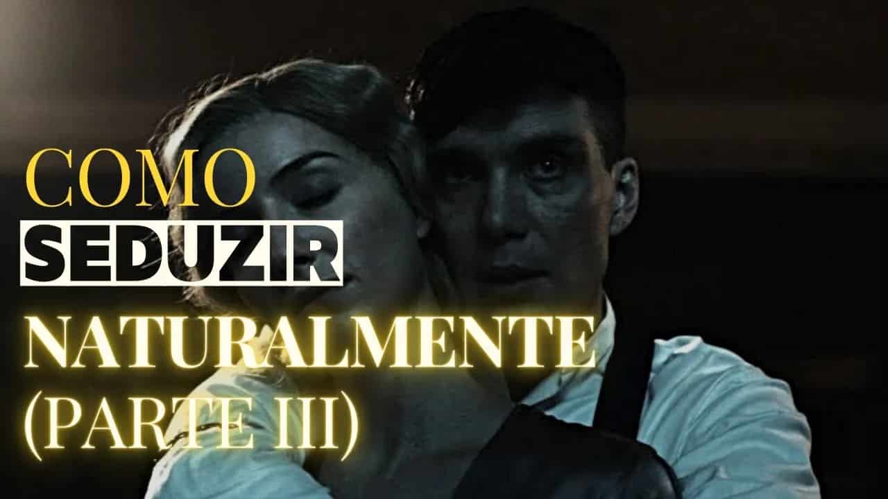 Como Atrair Mulheres Naturalmente?